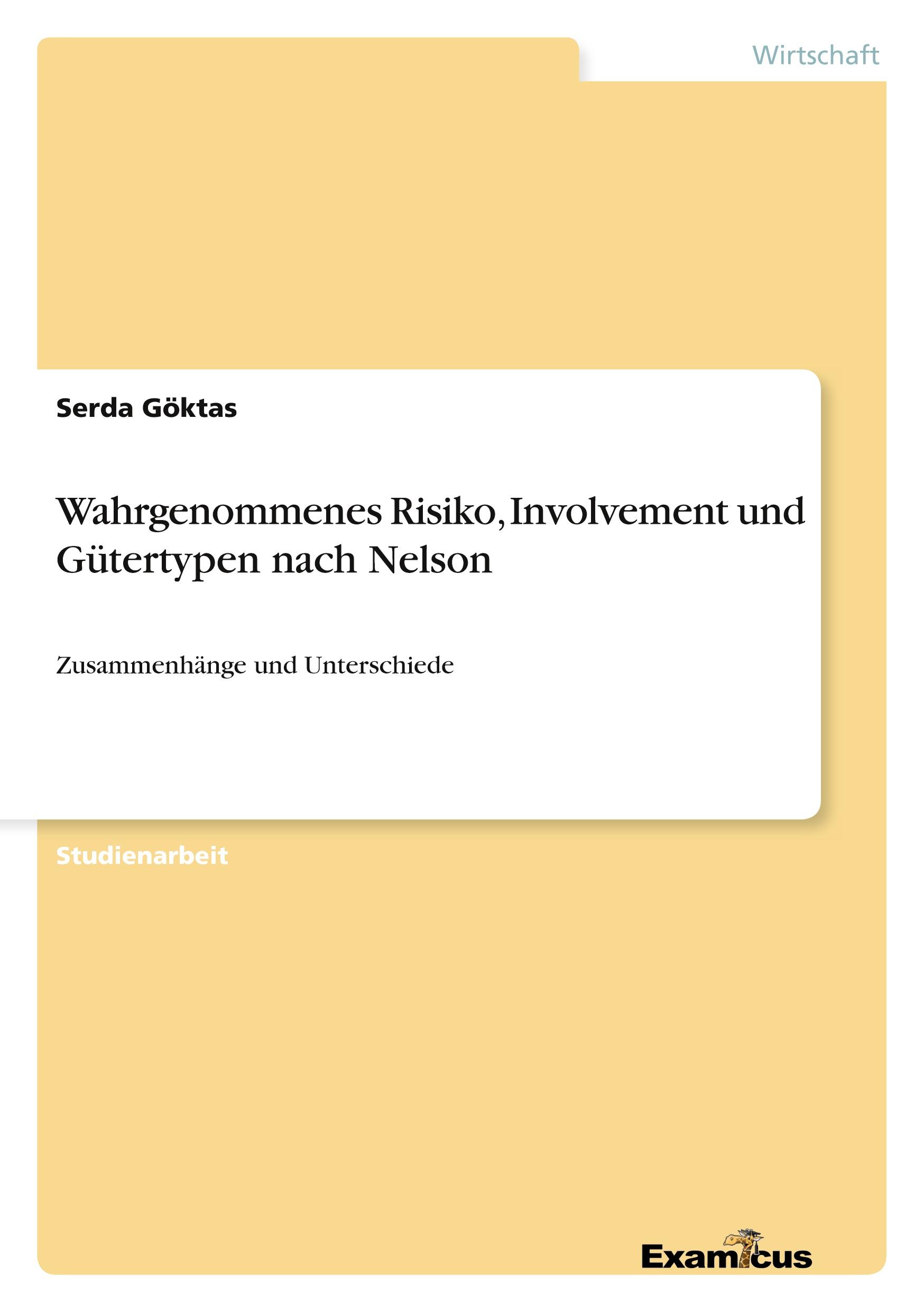 Wahrgenommenes Risiko, Involvement und Gütertypen nach Nelson