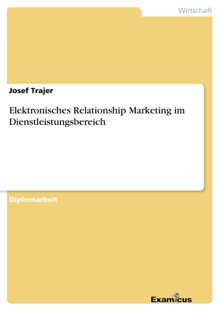 Elektronisches Relationship Marketing im Dienstleistungsbereich