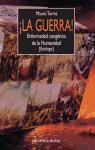 ¡La guerra!. Enfermedad congénita de la Humanidad