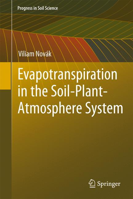 Evapotranspiration in the Soil-Plant-Atmosphere System