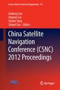 China Satellite Navigation Conference (CSNC) 2012 Proceedings