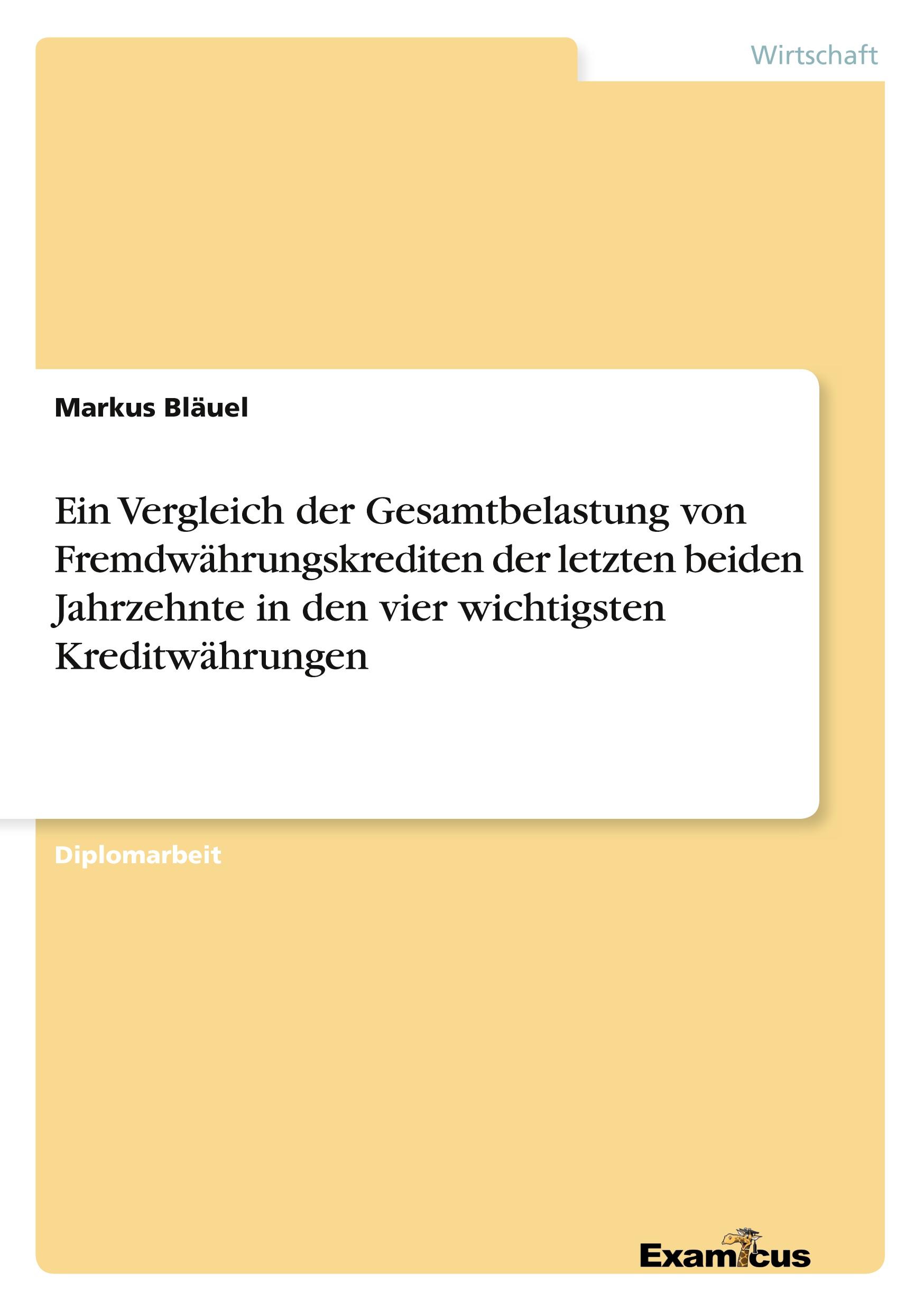 Ein Vergleich der Gesamtbelastung von Fremdwährungskrediten der letzten beiden Jahrzehnte in den vier wichtigsten Kreditwährungen