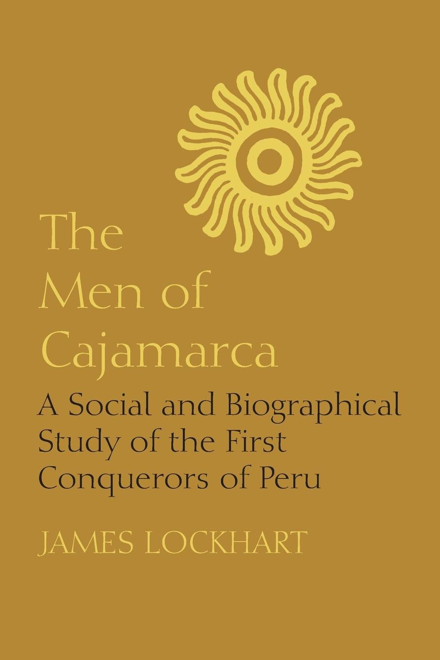 The Men of Cajamarca