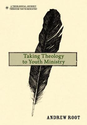 Taking Theology to Youth Ministry