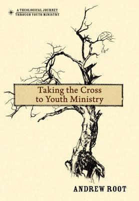 Taking the Cross to Youth Ministry