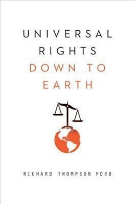 Universal Rights Down to Earth