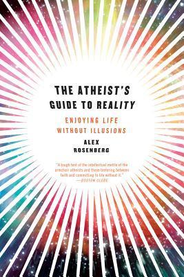 Atheist's Guide to Reality