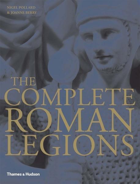 The Complete Roman Legions