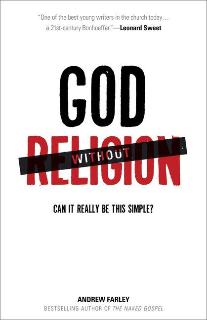 God without Religion - Can It Really Be This Simple?