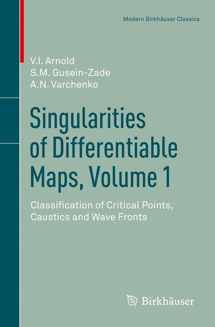 Singularities of Differentiable Maps, Volume 1