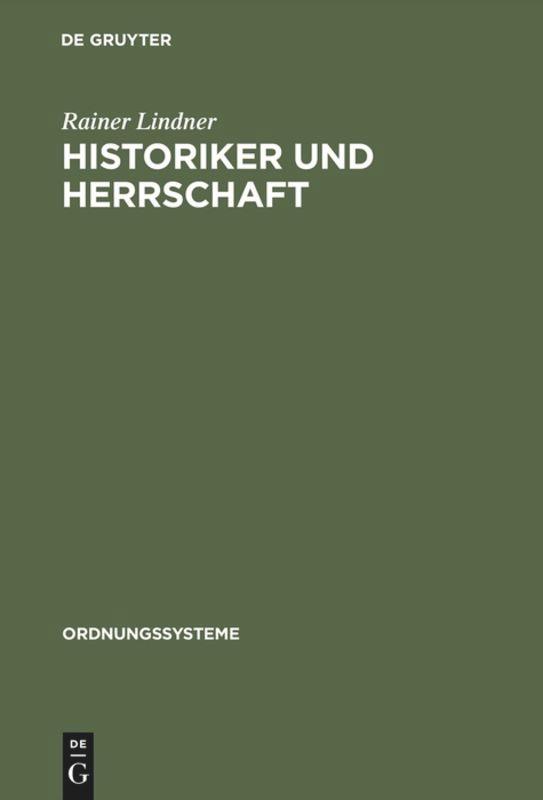 Historiker und Herrschaft