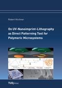 On UV-Nanoimprint-Lithography as Direct Patterning Tool for Polymeric Microsystems