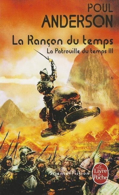 La Rançon Du Temps (La Patrouille Du Temps, Tome 3)