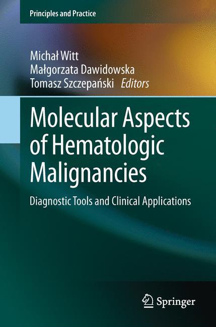 Molecular Aspects of Hematologic Malignancies