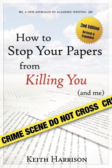 How to Stop Your Papers from Killing You (and Me)