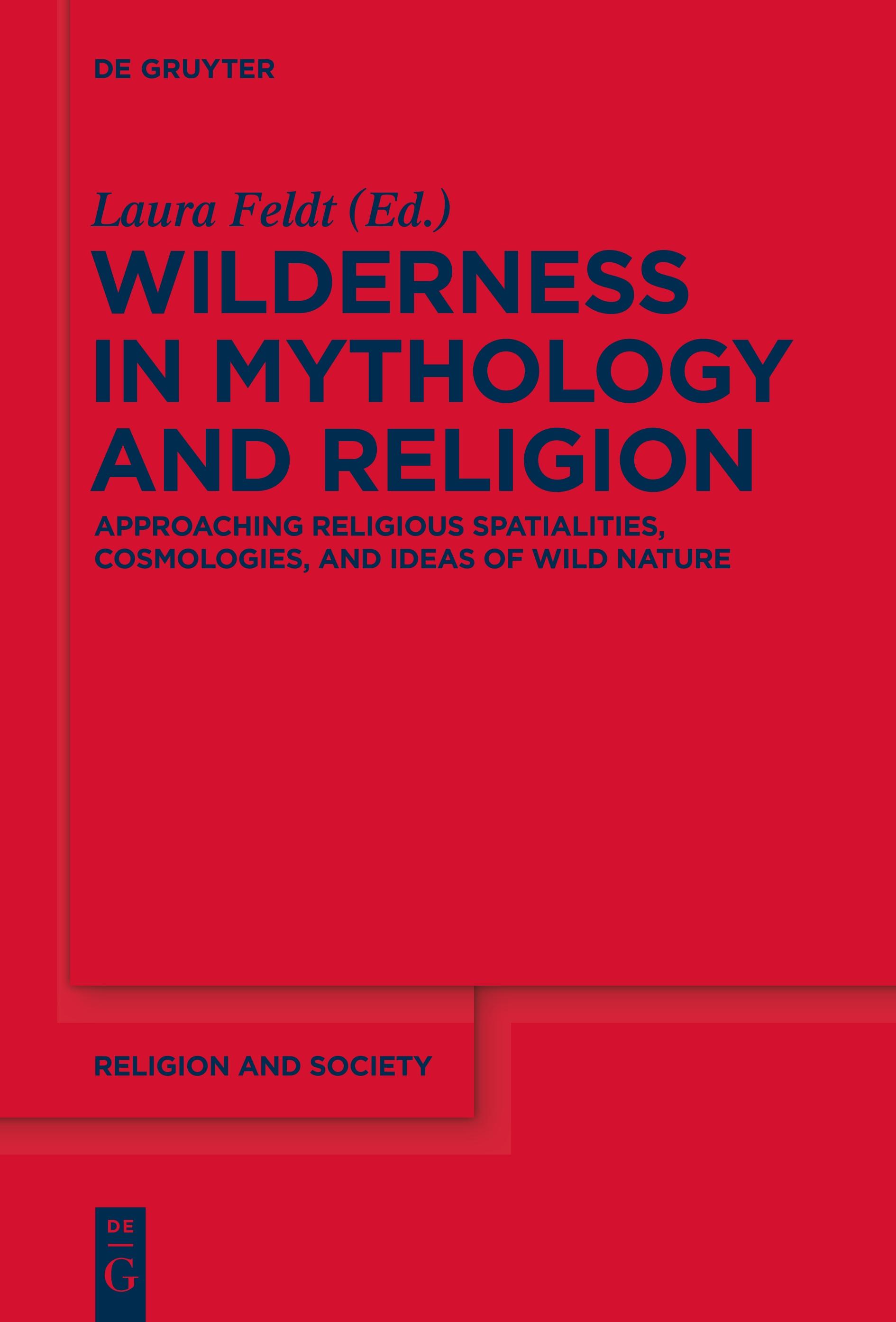 Wilderness in Mythology and Religion