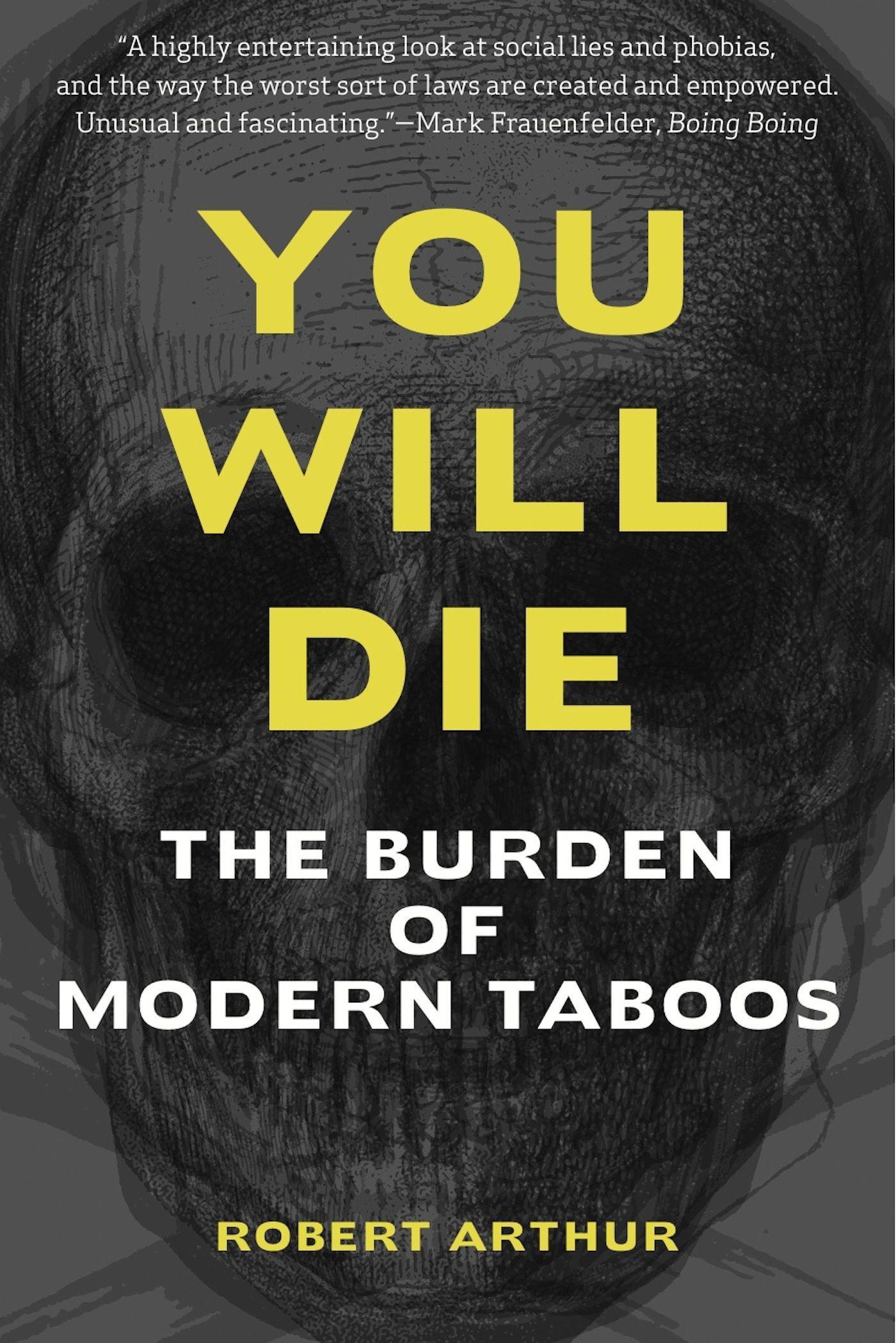 You Will Die: The Burden of Modern Taboos