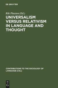 Universalism versus Relativism in Language and Thought