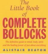 The Little Book Of Complete Bollocks