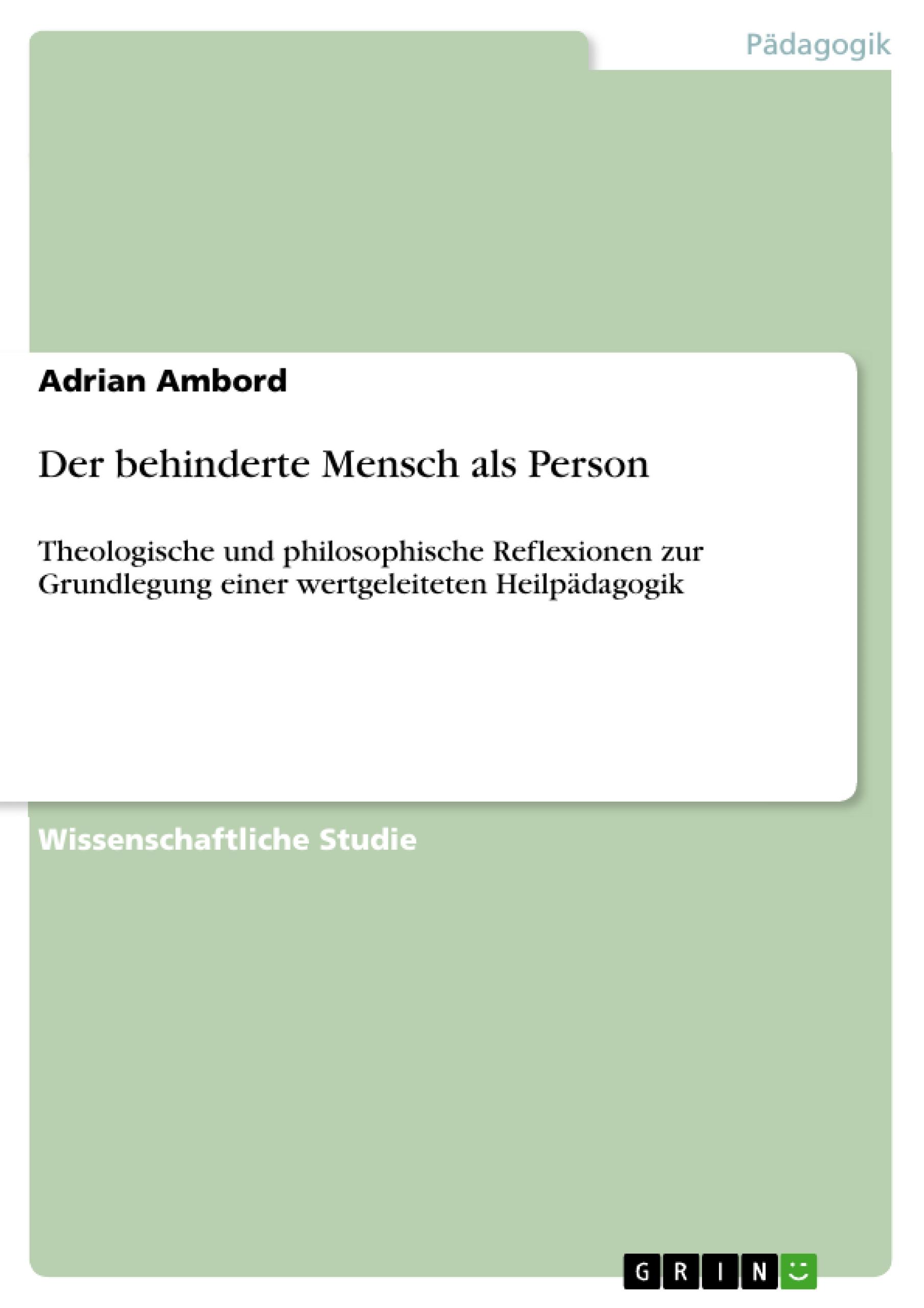 Der behinderte Mensch als Person