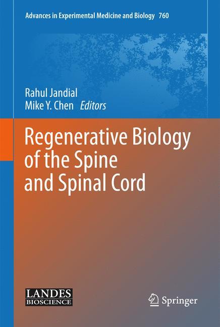 Regenerative Biology of the Spine and Spinal Cord