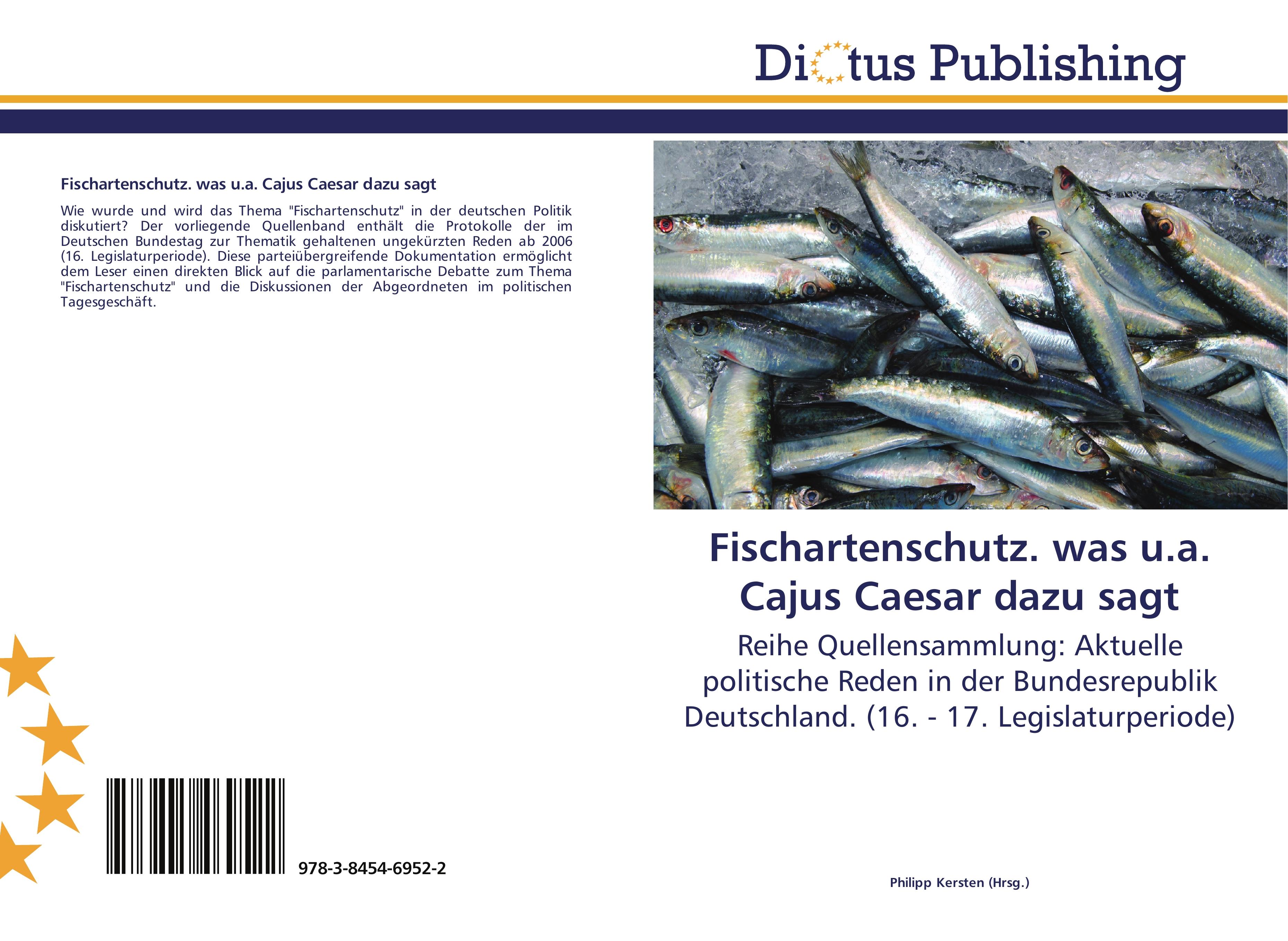 Fischartenschutz. was u.a. Cajus Caesar dazu sagt