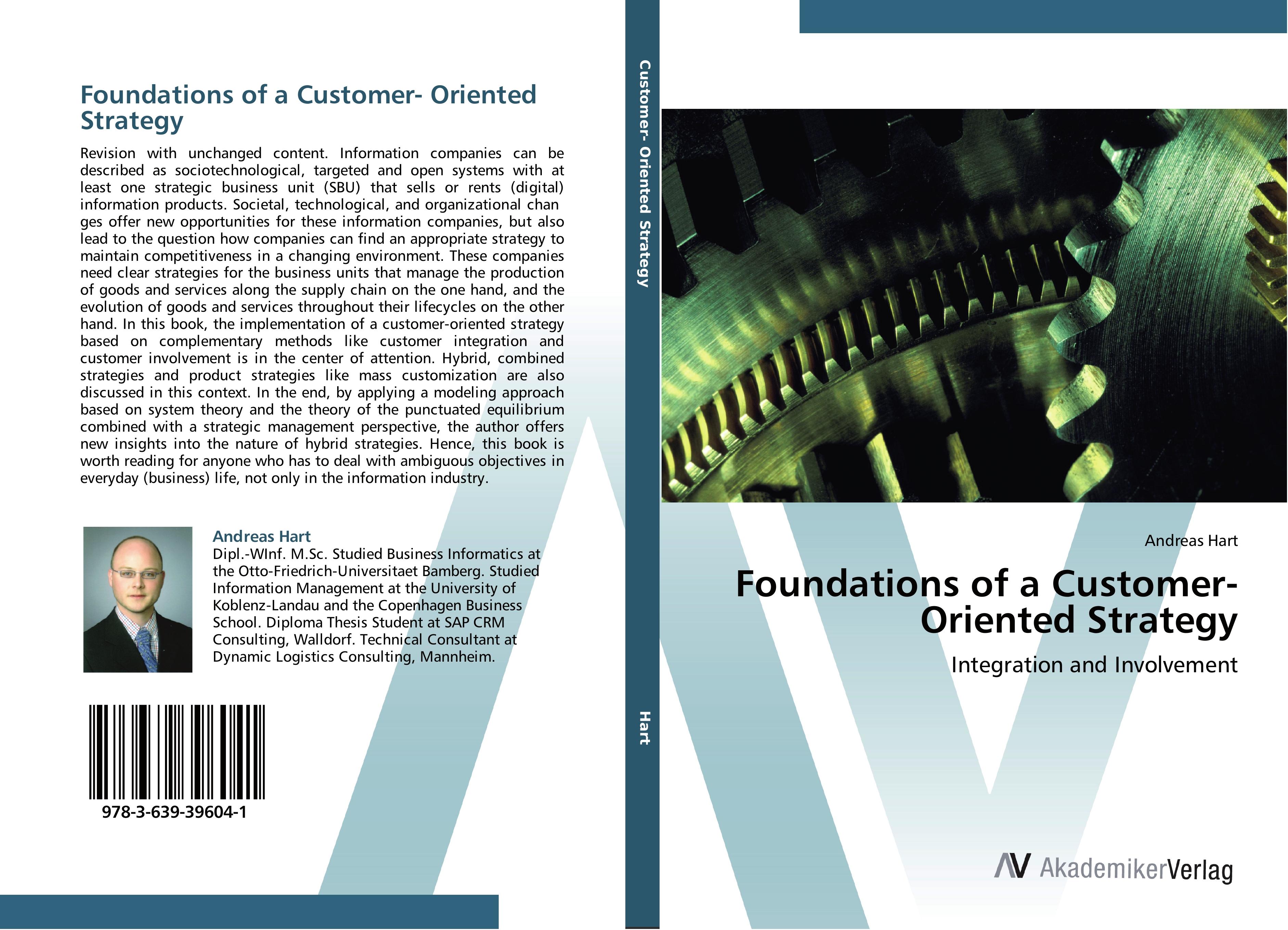 Foundations of a Customer- Oriented Strategy