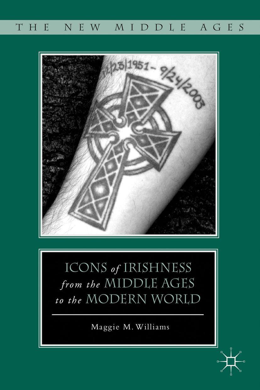 Icons of Irishness from the Middle Ages to the Modern World