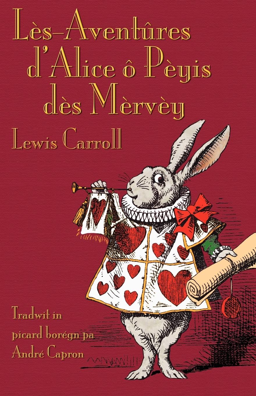 Lès-Aventûres d'Alice ô Pèyis dès Mèrvèy