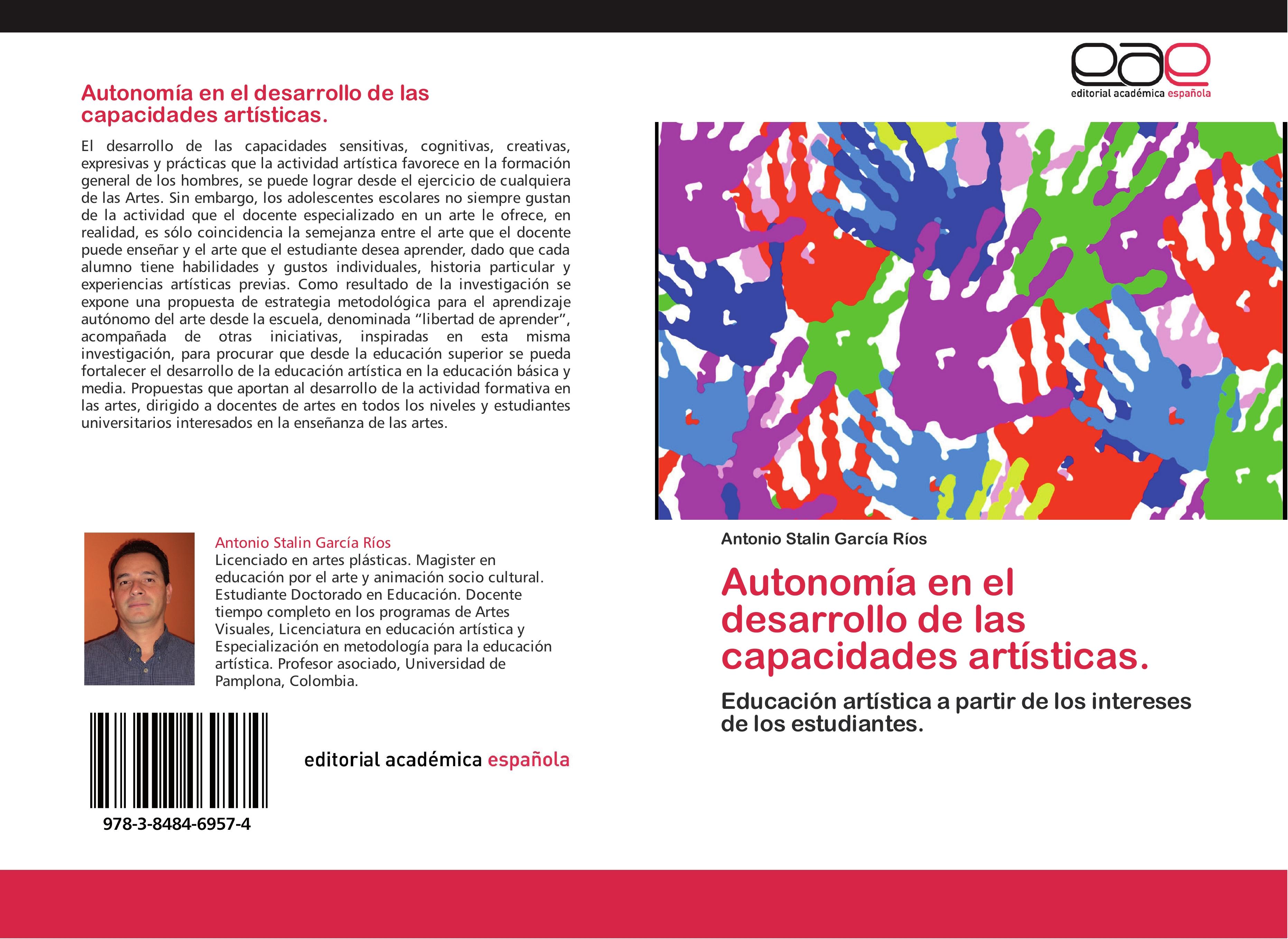 Autonomía en el desarrollo de las capacidades artísticas.