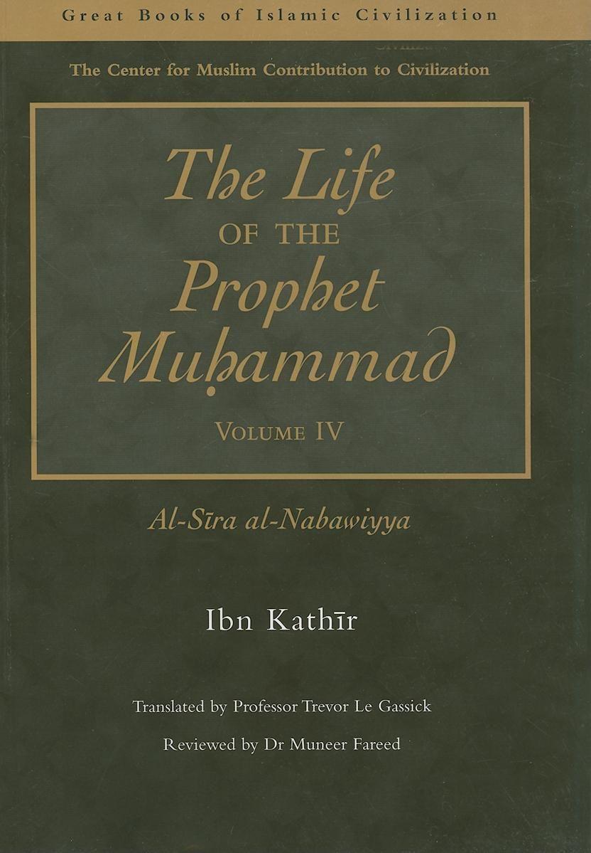 The Life of the Prophet Muhammad Volume 4