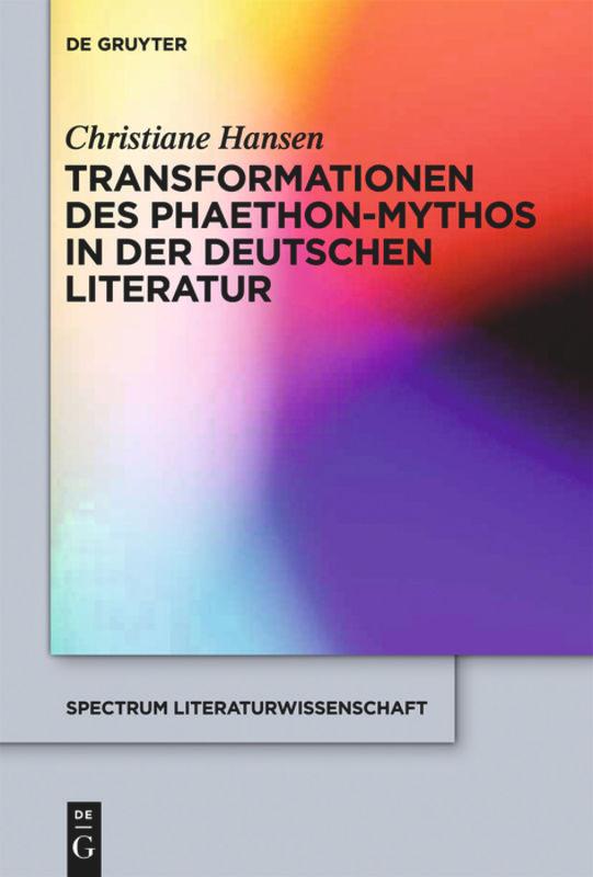 Transformationen des Phaethon-Mythos in der deutschen Literatur