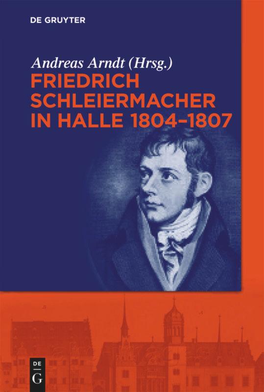 Friedrich Schleiermacher in Halle 1804-1807