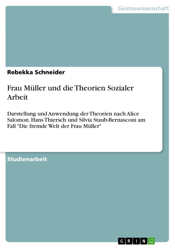 Frau Müller und die Theorien Sozialer Arbeit