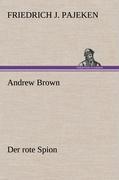 Andrew Brown - Der rote Spion