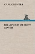 Der Marsspion und andere Novellen