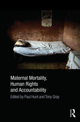 Maternal Mortality, Human Rights and Accountability