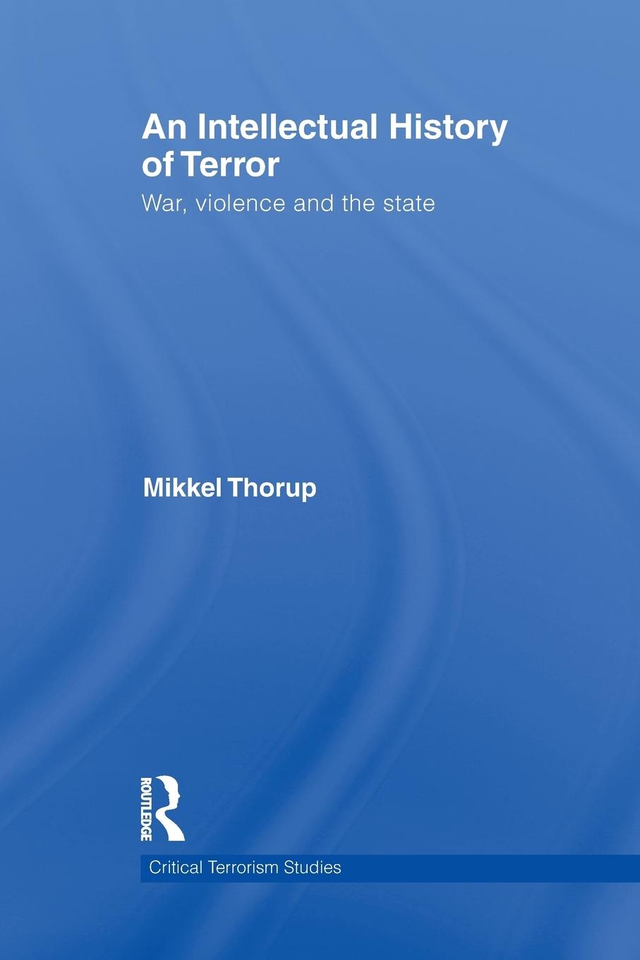 An Intellectual History of Terror