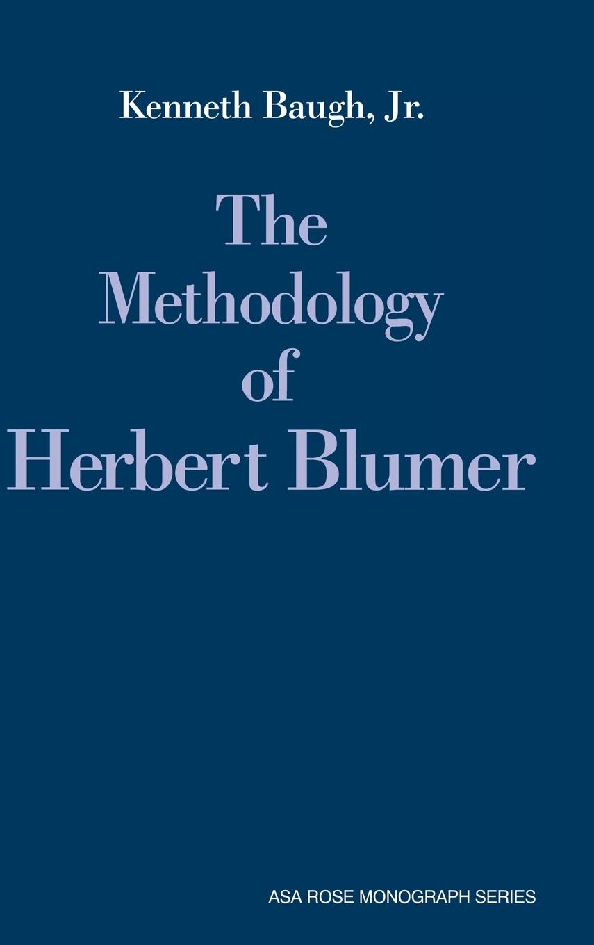 The Methodology of Herbert Blumer