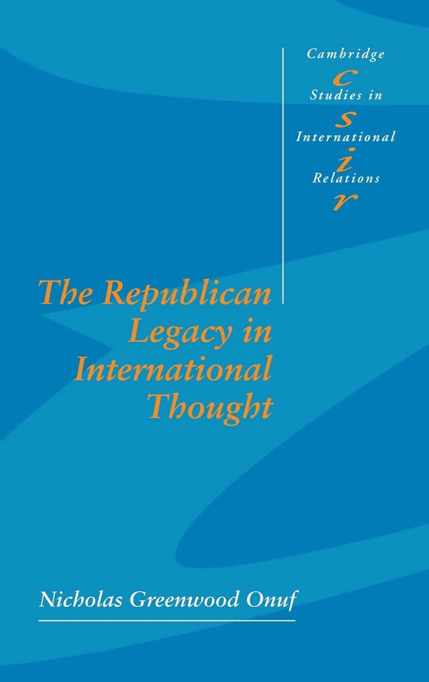 The Republican Legacy in International Thought