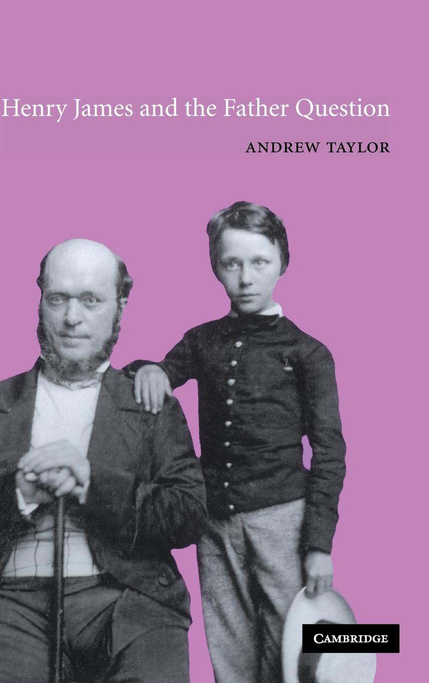 Henry James and the Father Question