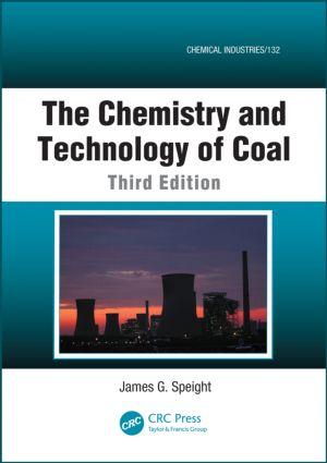 The Chemistry and Technology of Coal