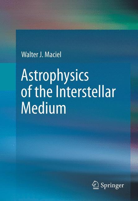 Astrophysics of the Interstellar Medium