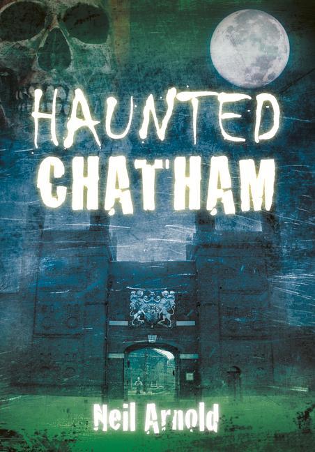 Haunted Chatham