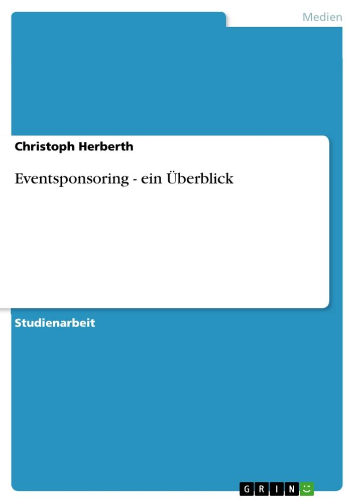 Eventsponsoring - ein Überblick