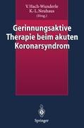 Gerinnungsaktive Therapie beim akuten Koronarsyndrom