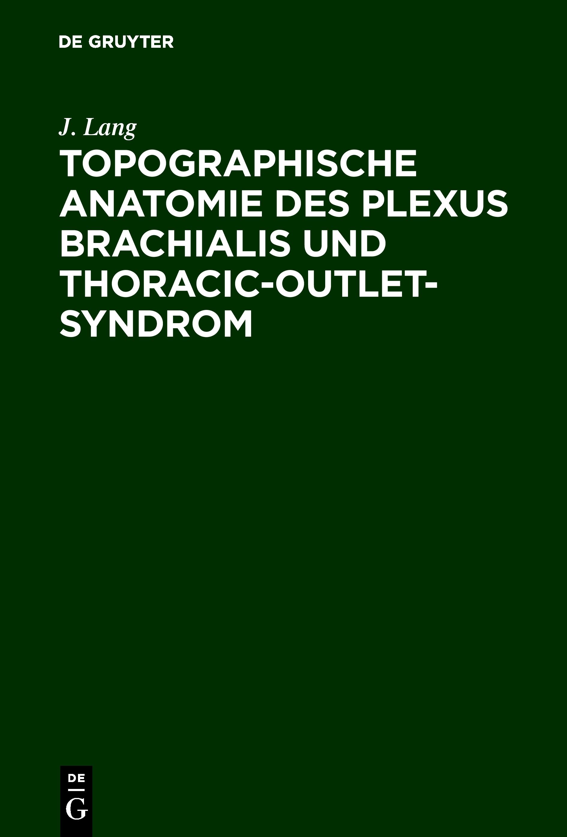 Topographische Anatomie des Plexus brachialis und Thoracic-outlet-Syndrom