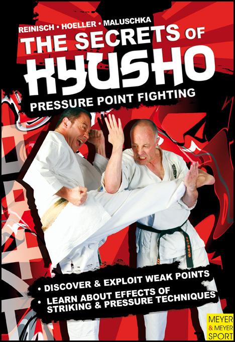 The Secrets Kyusho: Pressure Point Fighting