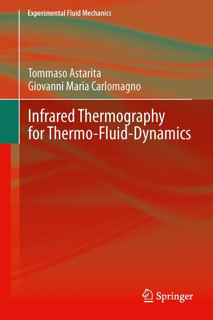 Infrared Thermography for Thermo-Fluid-Dynamics