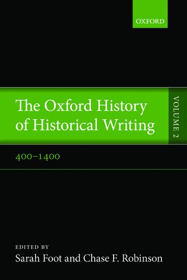 The Oxford History of Historical Writing